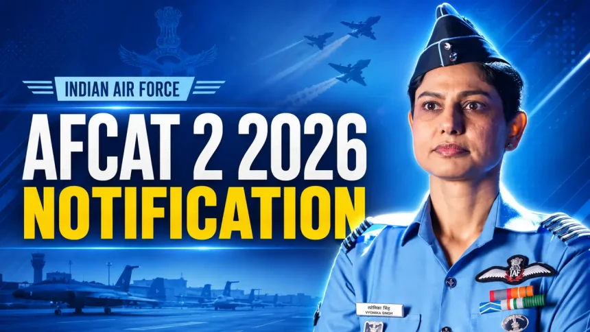 AFCAT 2 2026 Notification and Exam Date