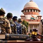 800 CAPF अधिकारियों ने नए कानून को सुप्रीम कोर्ट में चुनौती दी