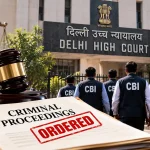 Delhi High Court Orders Criminal Proceedings Against 6 CBI Officers Over Alleged False Statement in Court